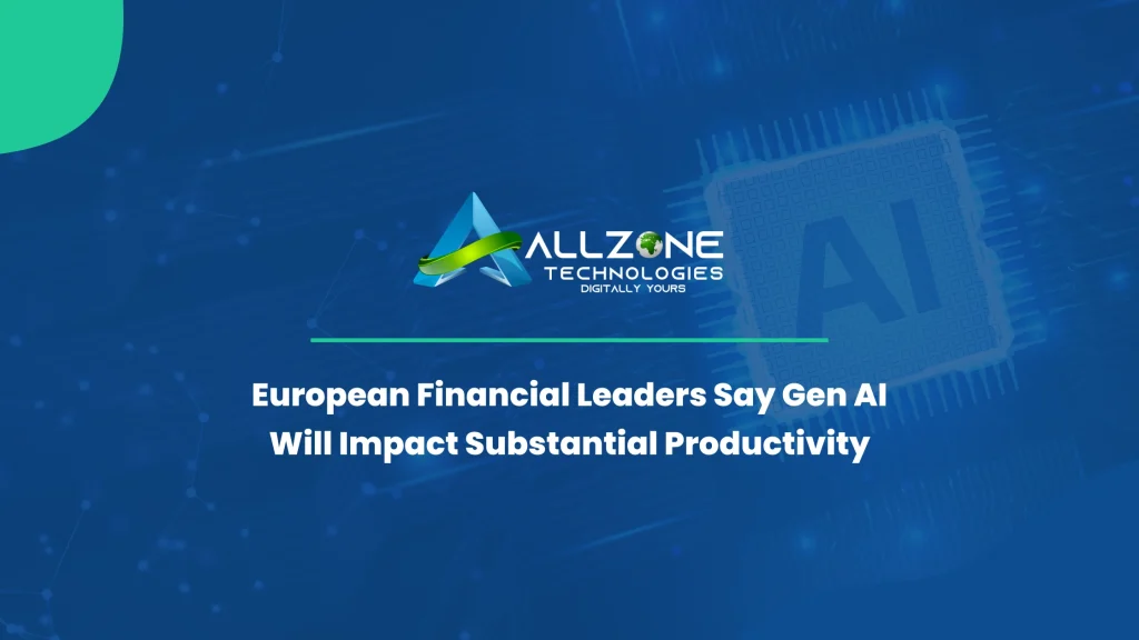 European Financial Leaders on Gen AI