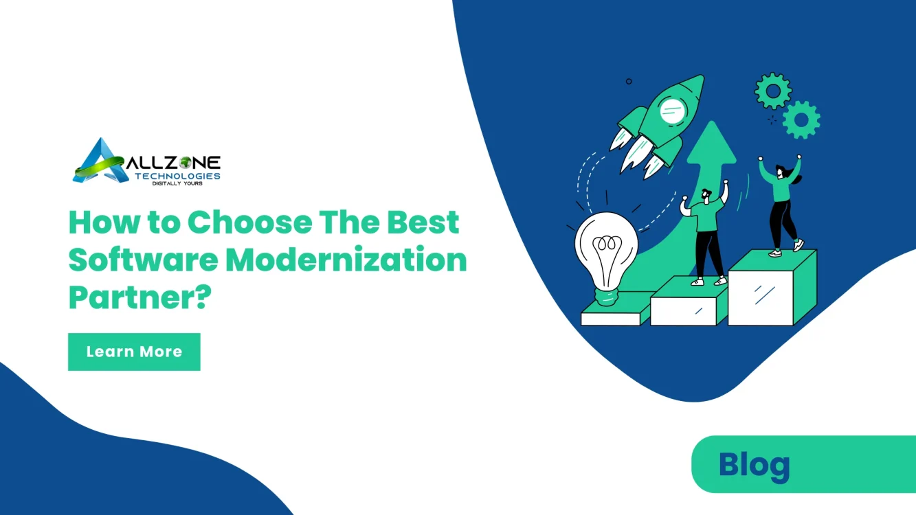 How to Choose The Best Software Modernization Partner?