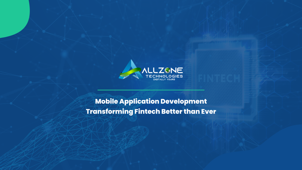 Mobile Application Development Transforming Fintech